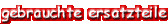 Gebrauchte Ersatzteile